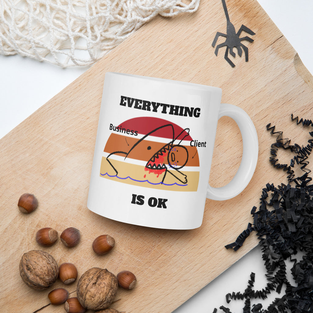 "Everything Is OK” Mug